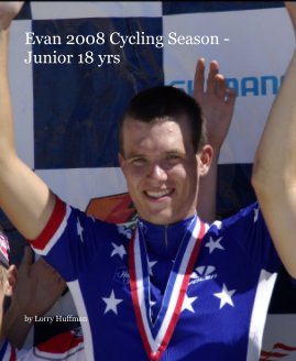 Evan 2008 Cycling Season - Junior 18 yrs book cover