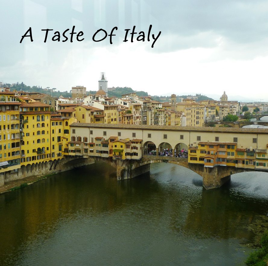 View A Taste Of Italy by dianejohn