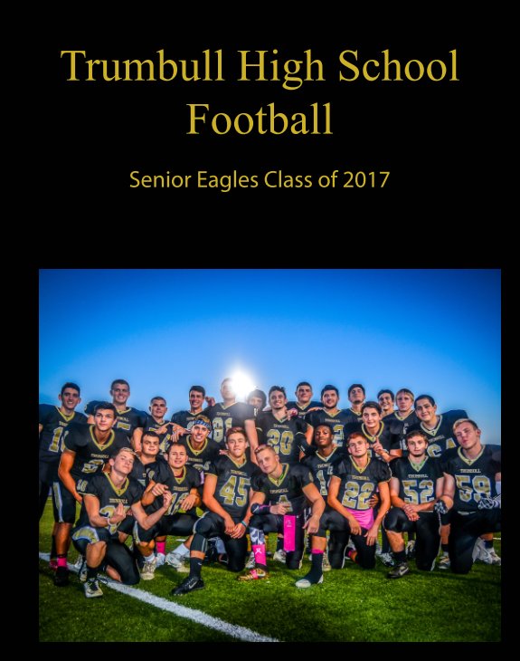 Bekijk 2016-17 Trumbull High School Football op Steve DAmato