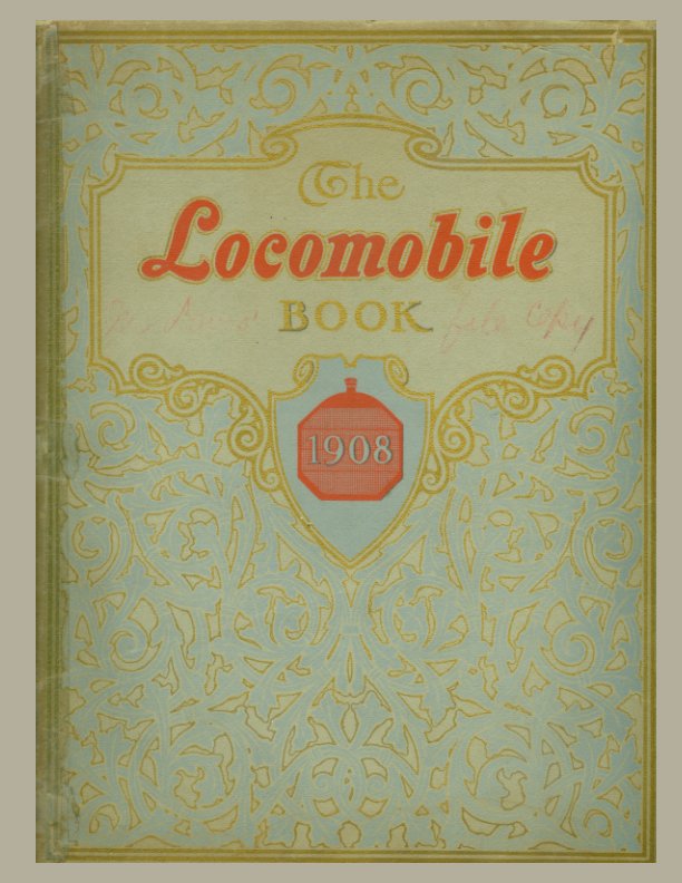 View Locomobile Book  1908 by A. L. Riker    Engineer & Vice-President