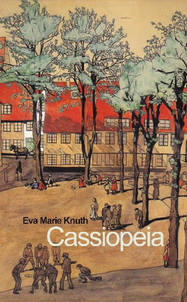 View Cassiopeia by Eva Marie Knuth