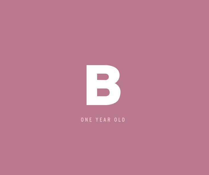 Bekijk B | One Year Old (Book 1) op Beatrice Jarvis