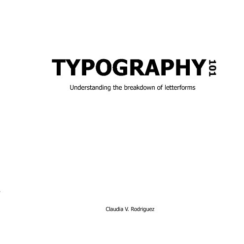 View Typography 101 by Claudia V. Rodriguez