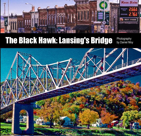 Ver The Black Hawk: Lansing's Bridge por Daniel Moy