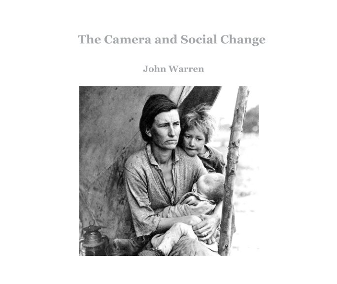 Ver The Camera and Social Change por John Warren