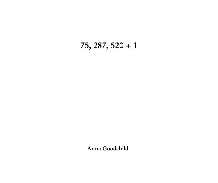 Ver 75, 287, 520 + 1 por Anna Goodchild