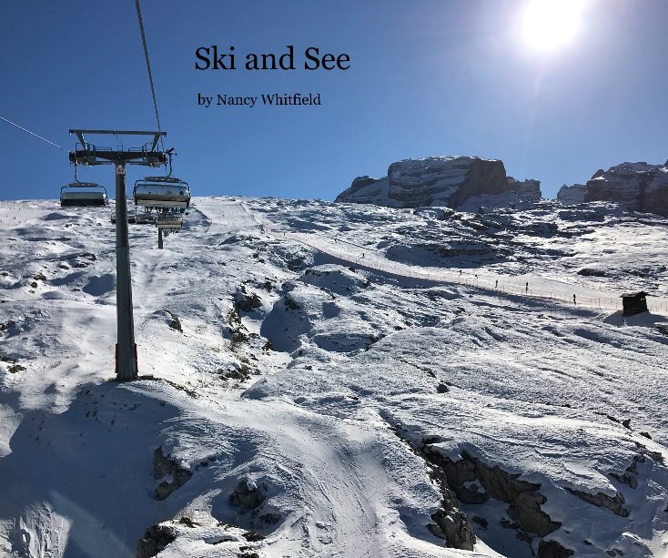 View Ski and See by Nancy Whitfield