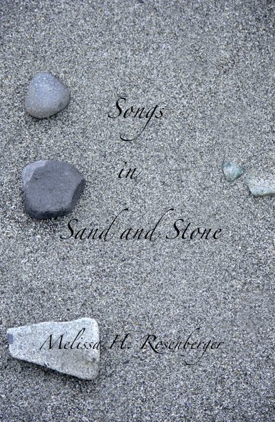 Ver Songs in Sand and Stone por Melissa H. Rosenberger