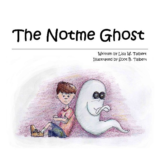 Ver The Notme Ghost por Lisa W. Talbert