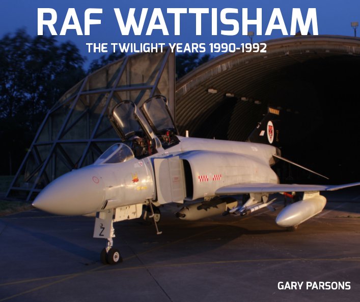 Bekijk RAF Wattisham - the twilight years op Gary Parsons