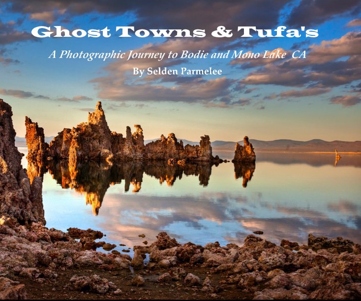 Visualizza Ghost Towns & Tufa's di Selden Parmelee
