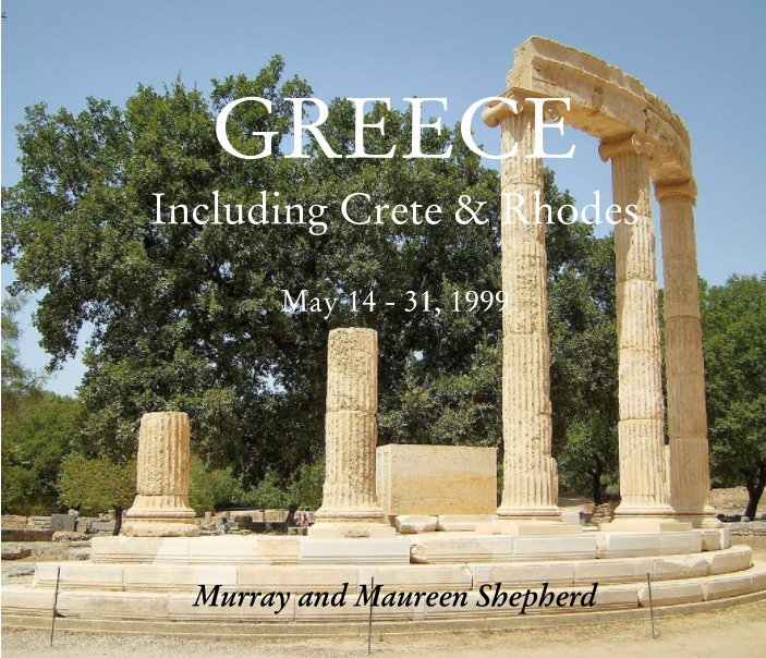 View GREECE by Murray Shepherd, and Maureen Shepherd
