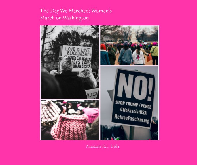 View The Day We Marched by Anastacia R. L. Disla