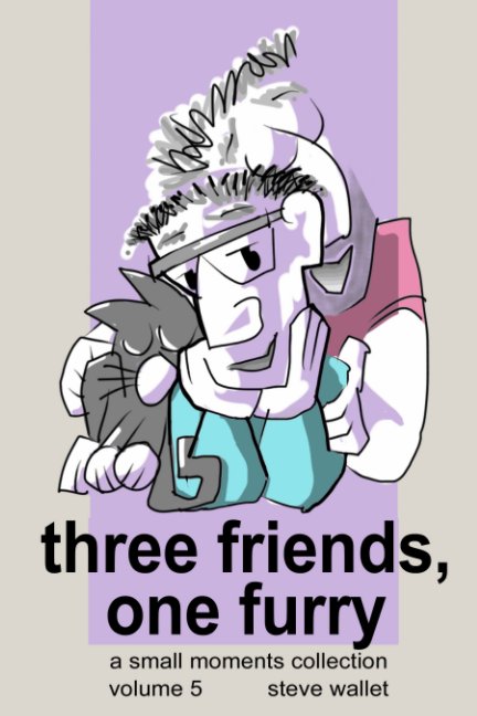 View Three Friends, One Furry by Steve Wallet