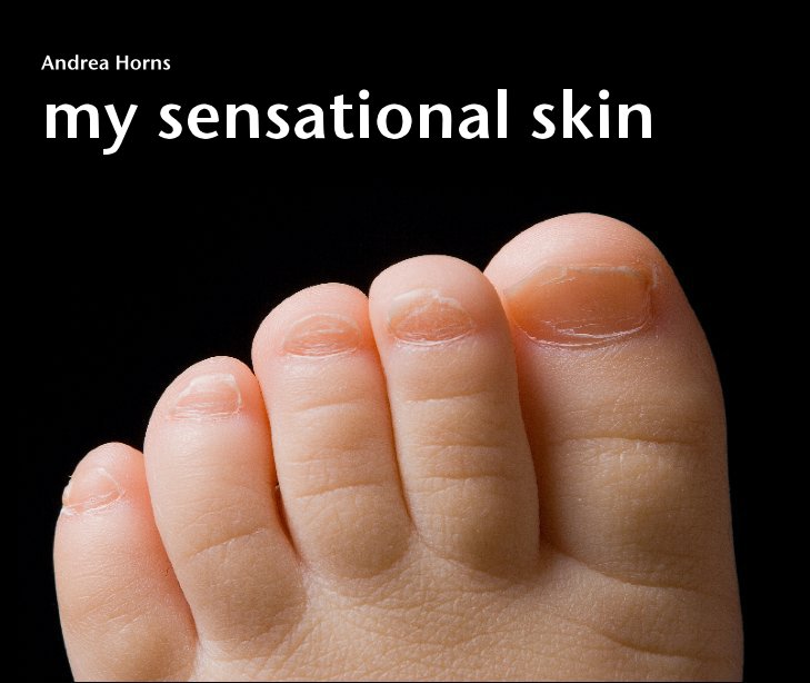 Visualizza my sensational skin di Andrea Horns