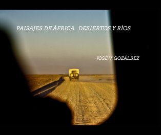PAISAJES DE ÁFRICA. DESIERTOS Y RÍOS. book cover