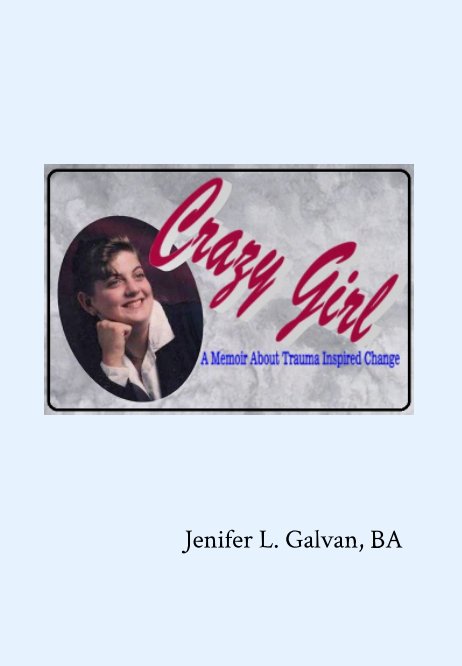 View Crazy Girl by Jenifer L Galvan
