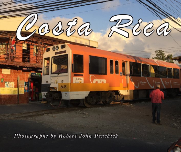 View Costa Rica by Robert John Penchick