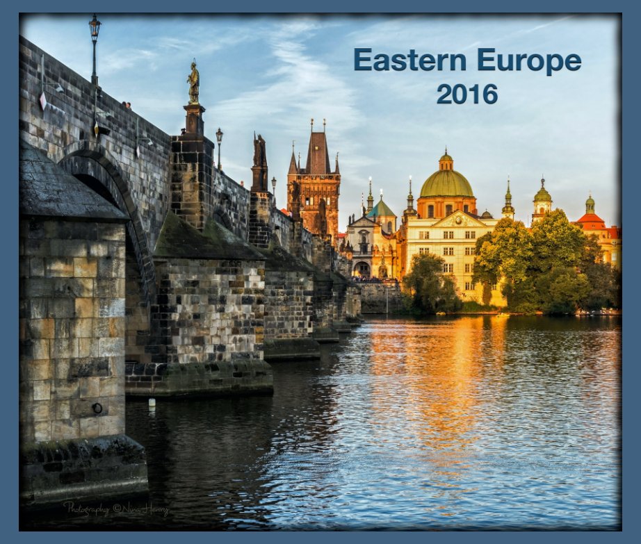 View Eastern Europe 2016 by Nina Henry