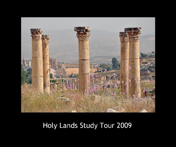 View Holy Lands Study Tour 2009 by Sarah Atkinson