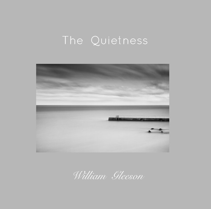 View The Quietness by William  Gleeson. A R P S