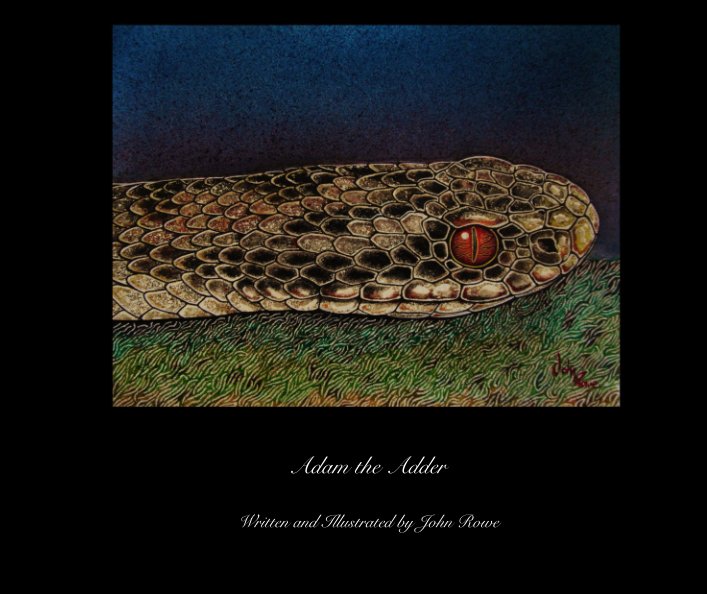 Ver Adam the Adder por Written and Illustrated by John Rowe