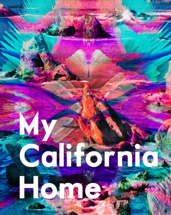 Visualizza My California Home di Kyle Hanson