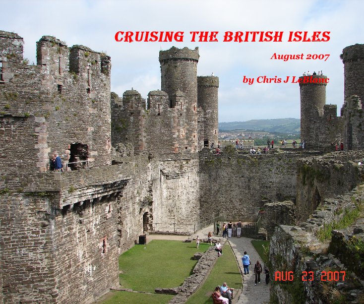View Cruising the British Isles by Chris J LeBlanc