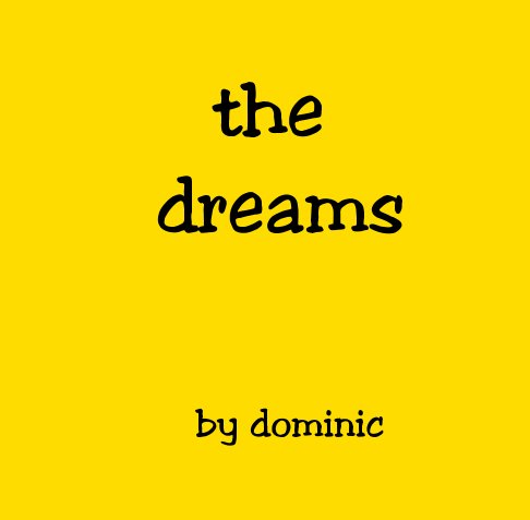 Visualizza The dreams di Dominic