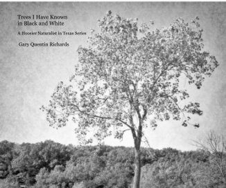 Trees I Have Known in Black and White book cover