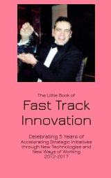 The Little Book of Fast Track Innovation 2nd Edition book cover
