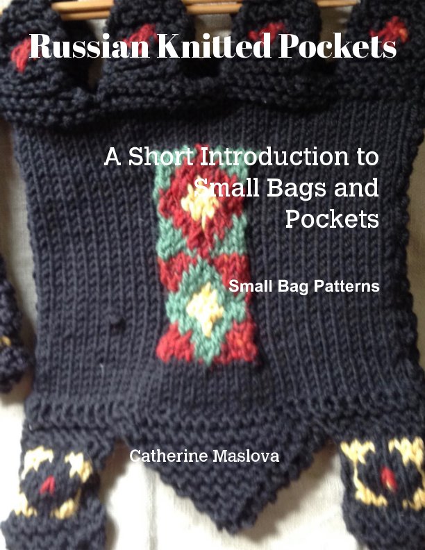 View Russian Knitted Pockets by Catherine Maslova