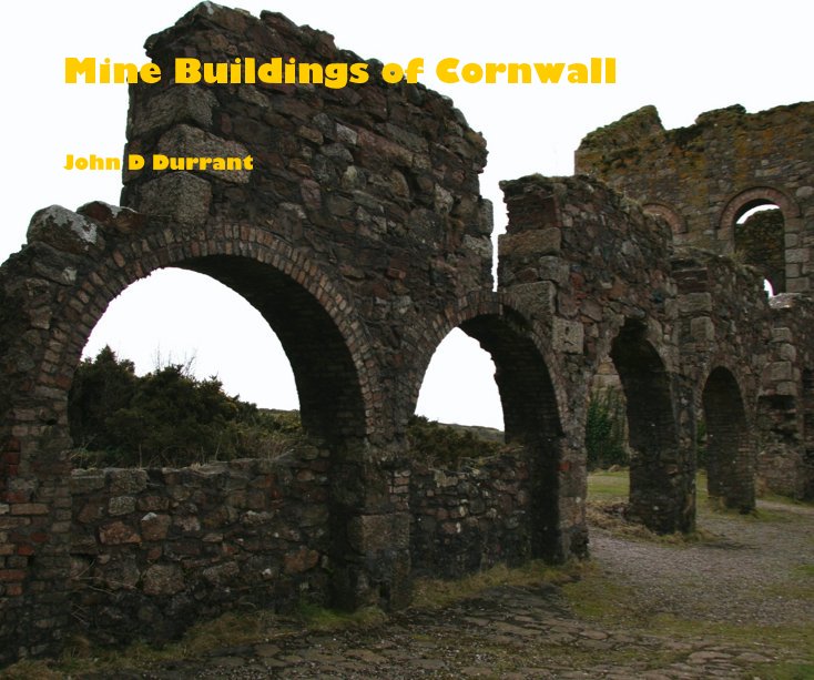 View Mine Buildings of Cornwall by John D Durrant