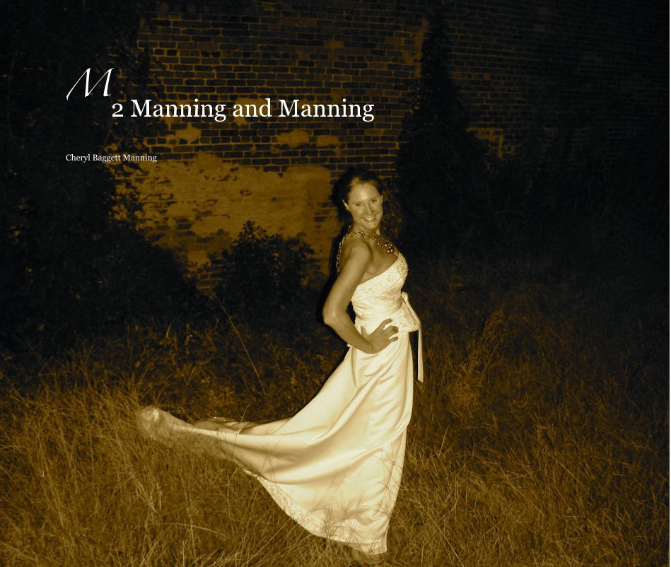 View M2 Manning and Manning by Cheryl Baggett Manning