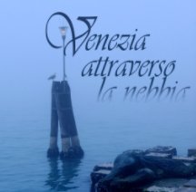 Venezia attraverso la nebbia book cover