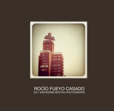 ROCÍO FUEYO CASADO 2011 PHOTOGRAPHS book cover