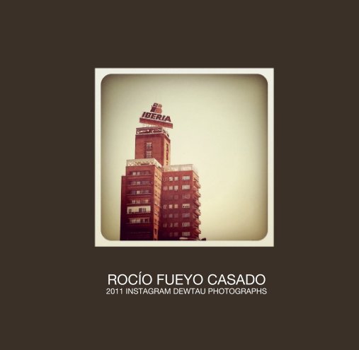 Visualizza ROCÍO FUEYO CASADO 2011 PHOTOGRAPHS di Rocio Fueyo Casado