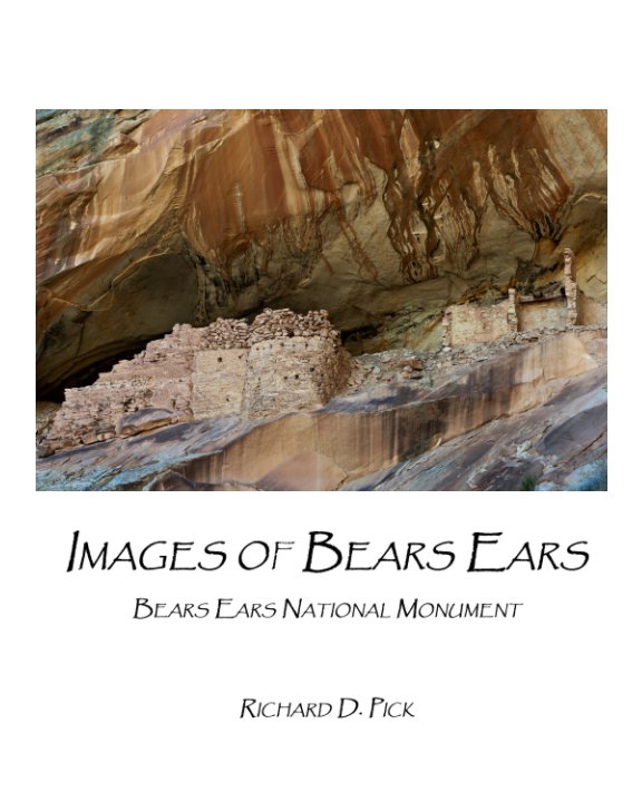 Ver Images of Bears Ears por Richard D. Pick