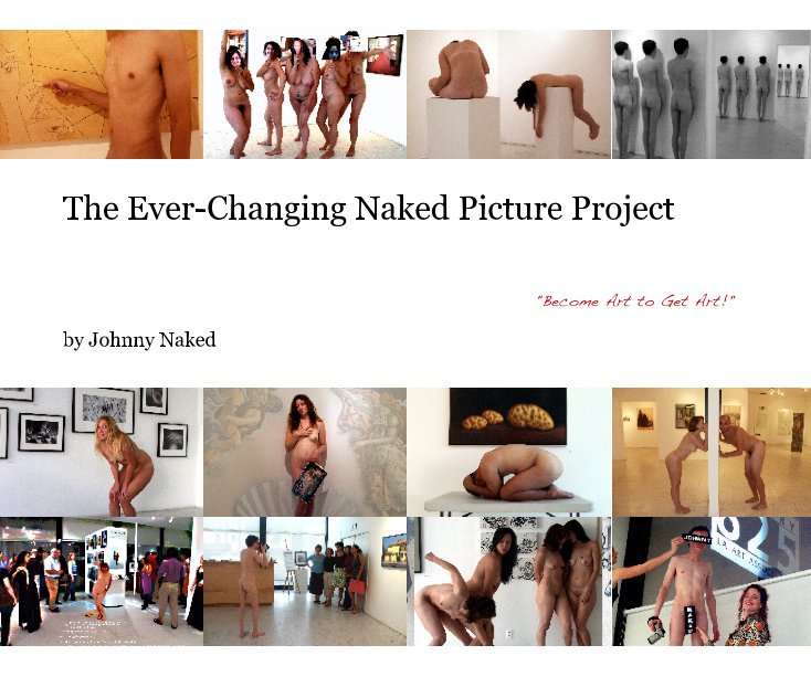 Bekijk The Ever-Changing Naked Picture Project op Johnny Naked