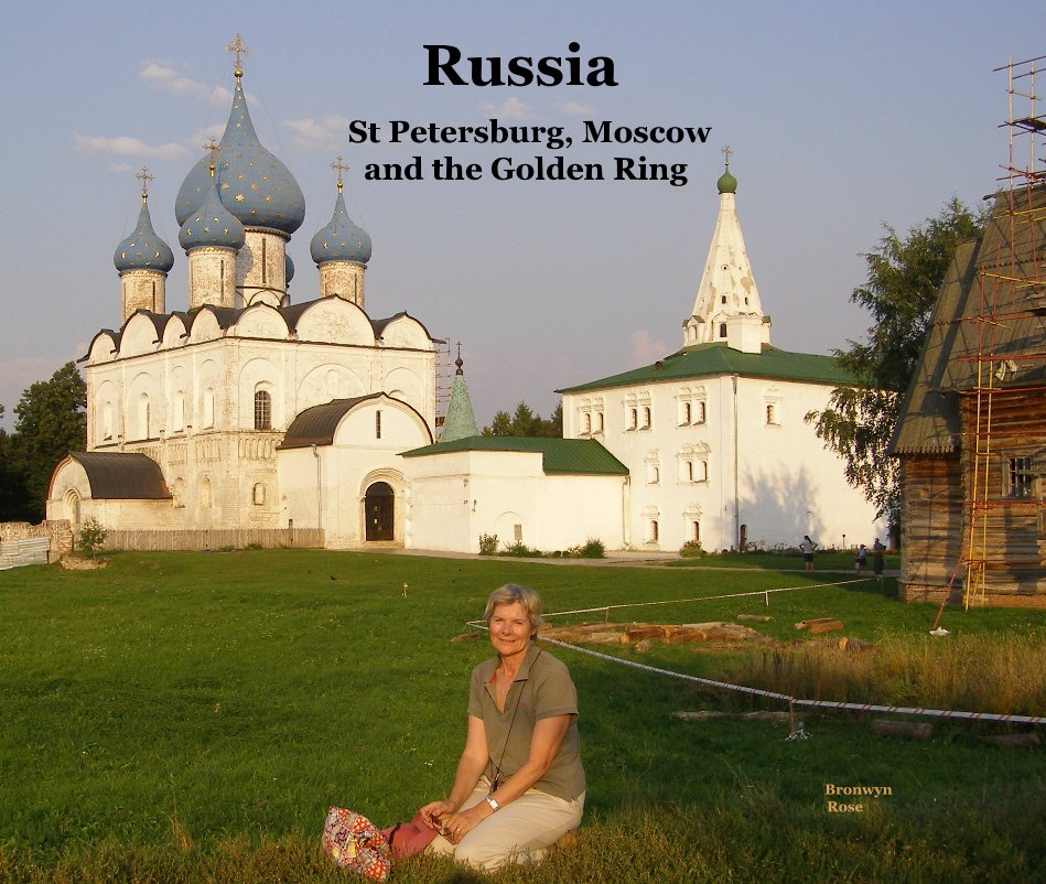 View Russia by Bronwyn Rose