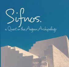 Sifnos.  a Quest in the Aegean Archipelago book cover