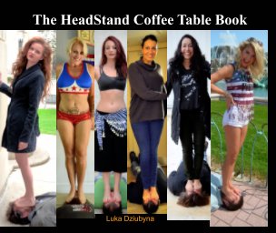 The Headstand Coffee Table Book book cover