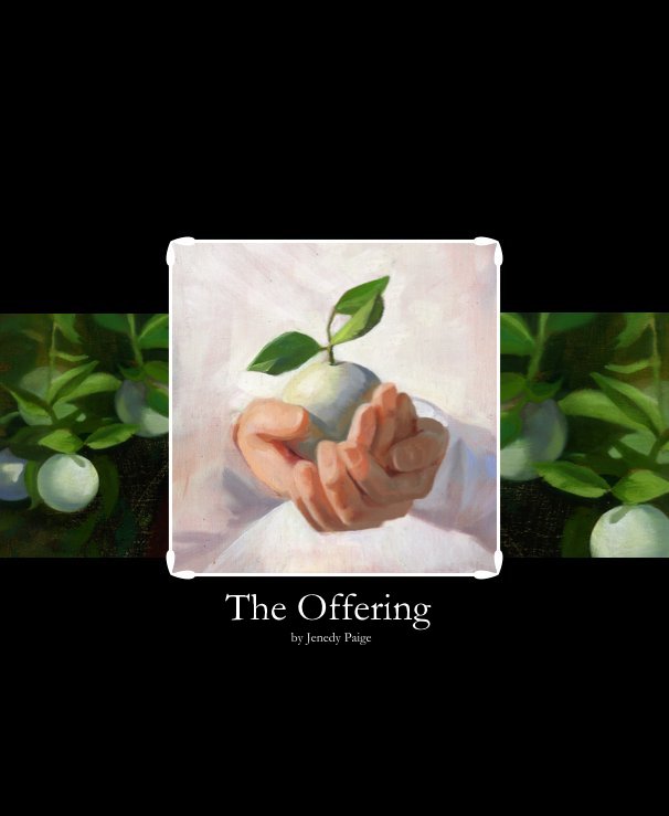 View The Offering by Jenedy Paige