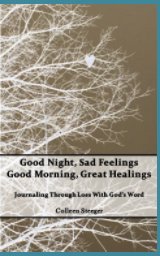 Good Night, Sad Feelings 
Good Morning, Great Healings book cover