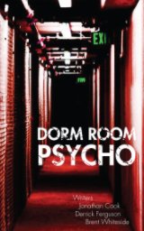 Dorm Room Psycho book cover