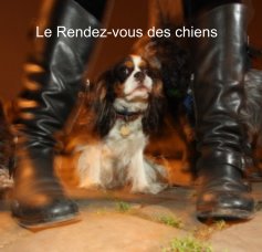 Le Rendez-vous des chiens book cover