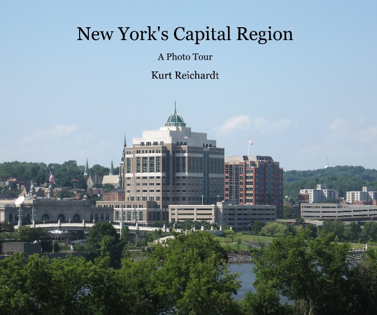 View New York's Capital Region by Kurt Reichardt