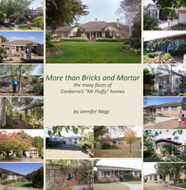 More Than Bricks and Mortar the many faces of Canberra's "Mr Fluffy" homes book cover