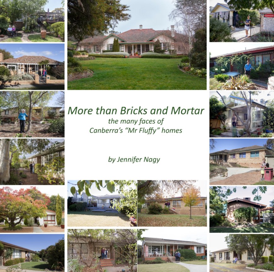 Bekijk More Than Bricks and Mortar the many faces of Canberra's "Mr Fluffy" homes op Jennifer Nagy