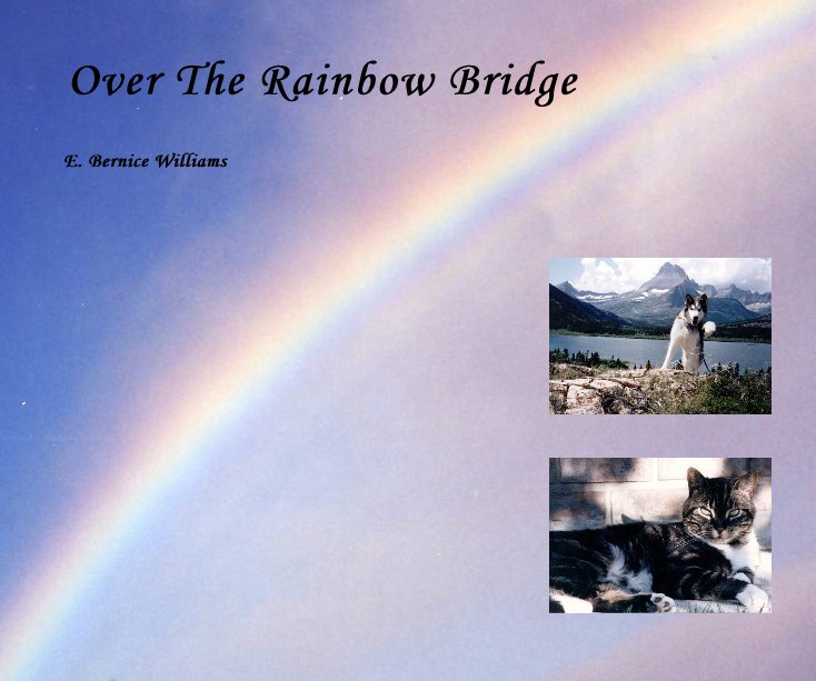 Bekijk Over The Rainbow Bridge op E. Bernice Williams